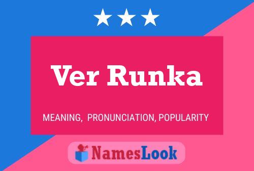 Ver Runka 名字海报