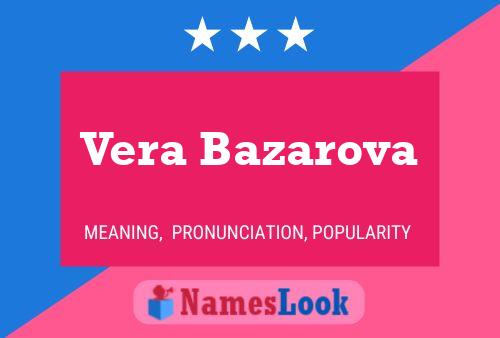 Vera Bazarova 名字海报