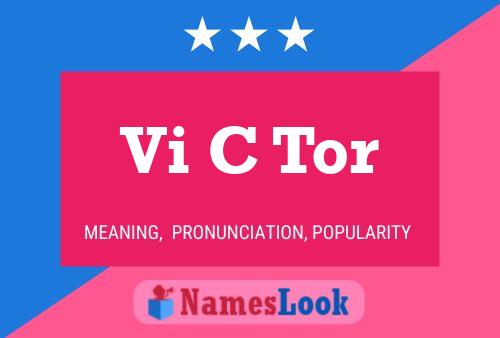 Vi C Tor 名字海报