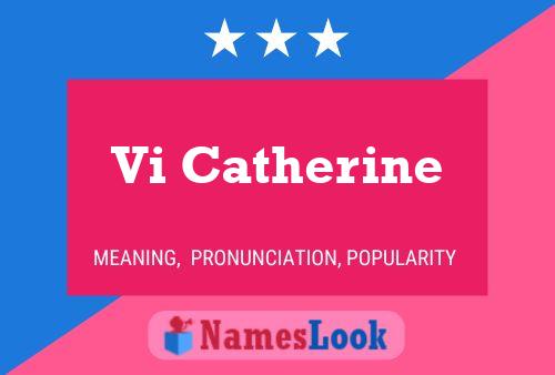 Vi Catherine 名字海报