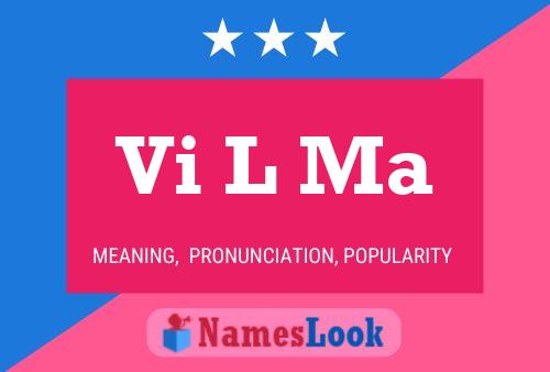 Vi L Ma 名字海报