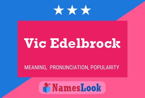 Vic Edelbrock 名字海报