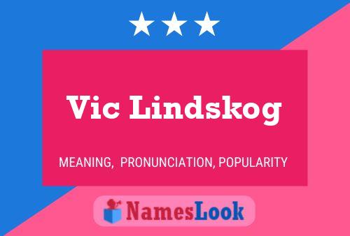 Vic Lindskog 名字海报