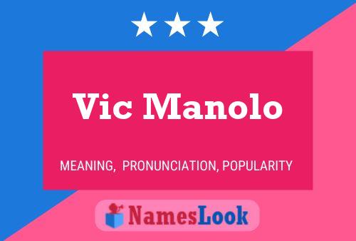 Vic Manolo 名字海报