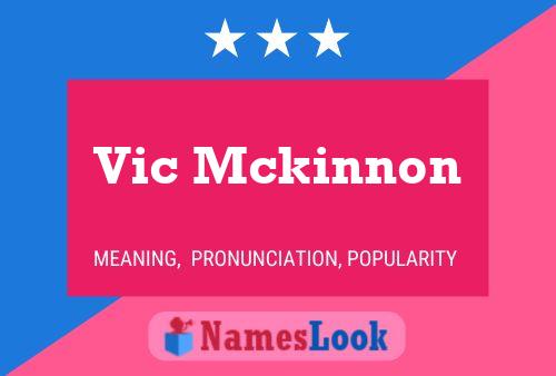 Vic Mckinnon 名字海报