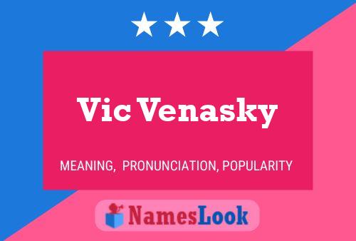 Vic Venasky 名字海报