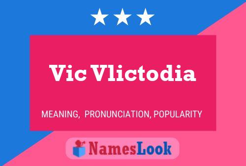 Vic Vlictodia 名字海报