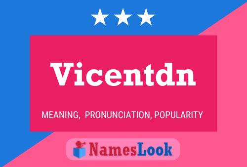 Vicentdn 名字海报