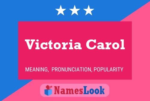 Victoria Carol 名字海报