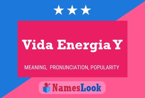 Vida Energia Y 名字海报