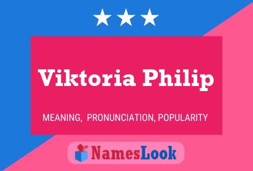 Viktoria Philip 名字海报