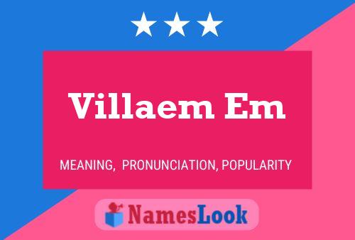 Villaem Em 名字海报