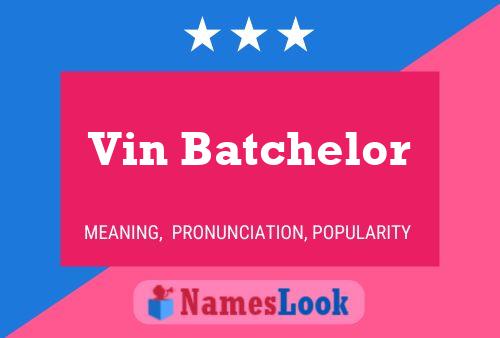 Vin Batchelor 名字海报