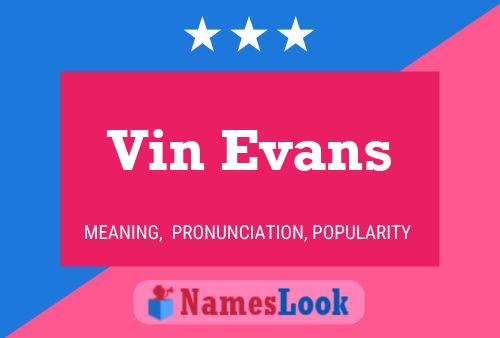 Vin Evans 名字海报