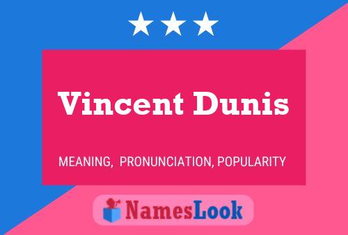 Vincent Dunis 名字海报