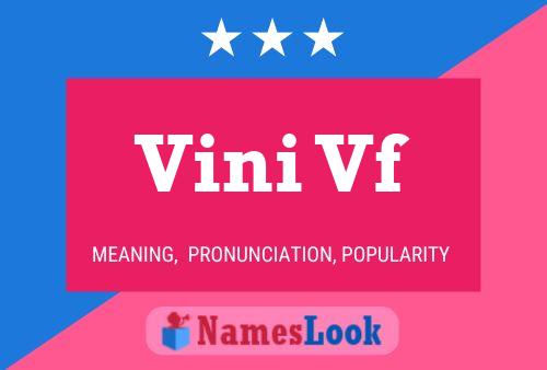 Vini Vf 名字海报