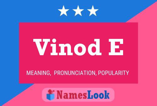 Vinod E 名字海报