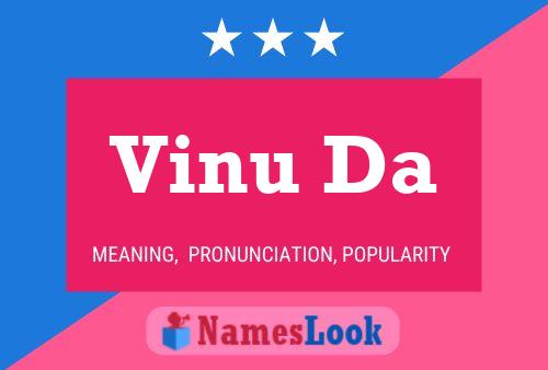 Vinu Da 名字海报