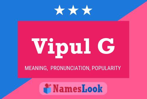 Vipul G 名字海报