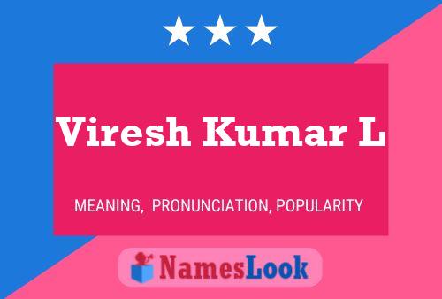 Viresh Kumar L 名字海报