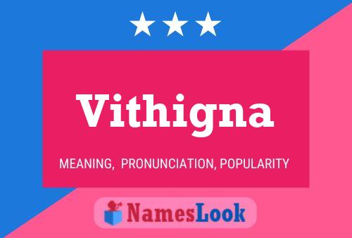 Vithigna 名字海报