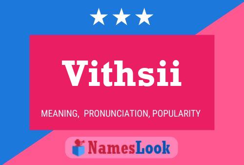 Vithsii 名字海报