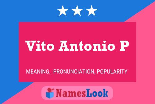 Vito Antonio P 名字海报