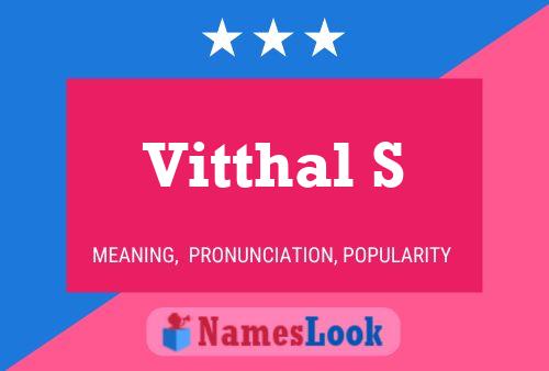 Vitthal S 名字海报