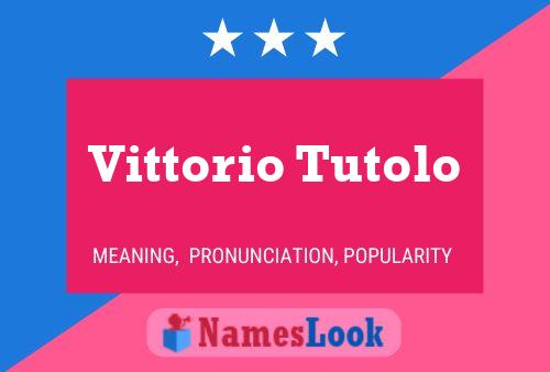 Vittorio Tutolo 名字海报