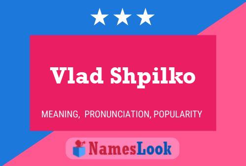 Vlad Shpilko 名字海报