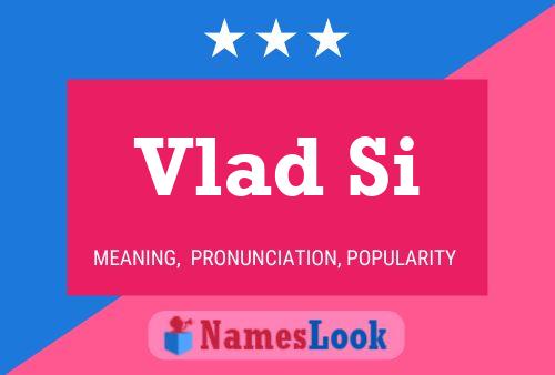 Vlad Si 名字海报