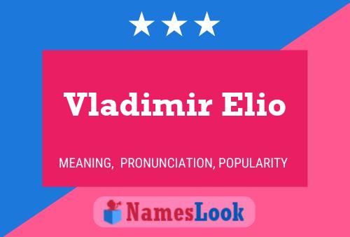 Vladimir Elio 名字海报