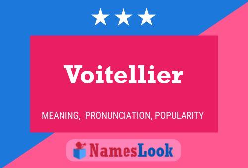 Voitellier 名字海报