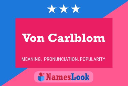 Von Carlblom 名字海报