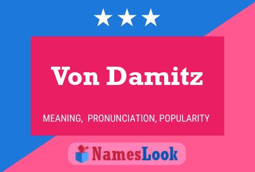 Von Damitz 名字海报