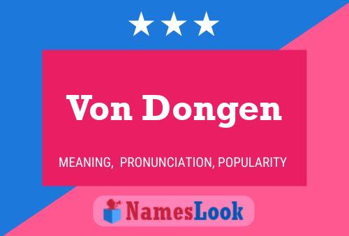 Von Dongen 名字海报