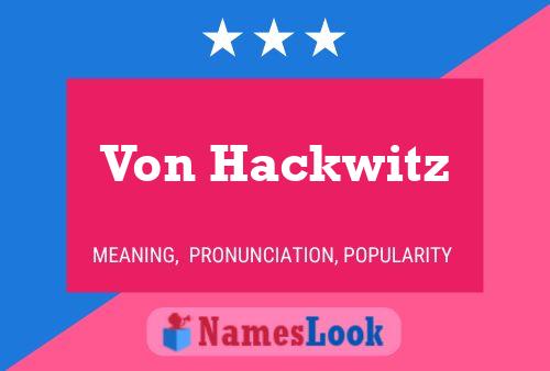 Von Hackwitz 名字海报