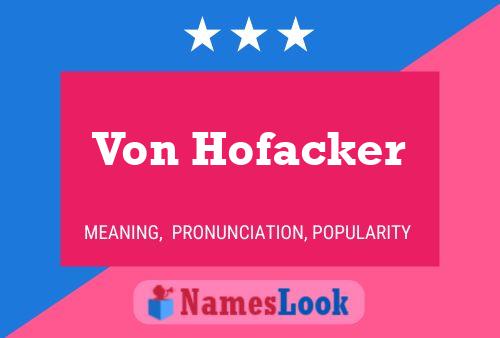 Von Hofacker 名字海报