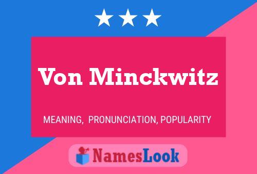 Von Minckwitz 名字海报