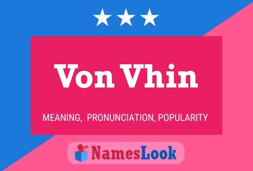 Von Vhin 名字海报