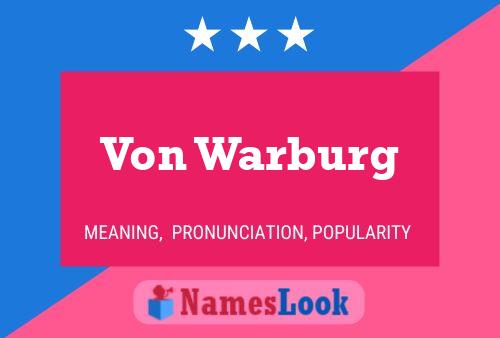 Von Warburg 名字海报