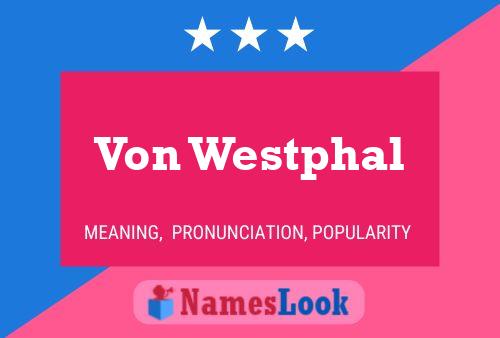 Von Westphal 名字海报