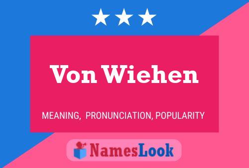 Von Wiehen 名字海报