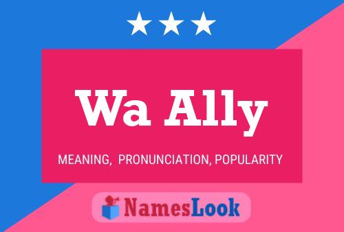 Wa Ally 名字海报