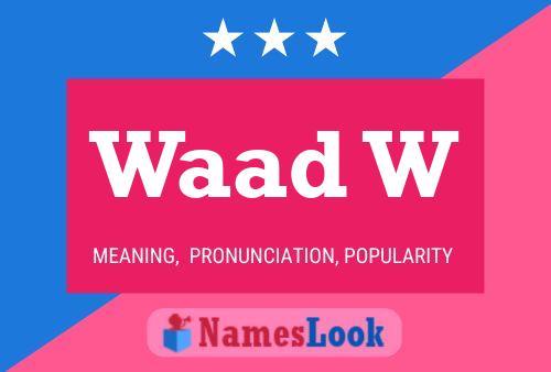 Waad W 名字海报