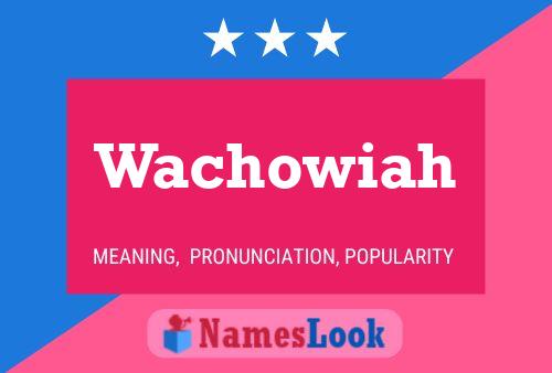 Wachowiah 名字海报