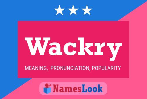 Wackry 名字海报