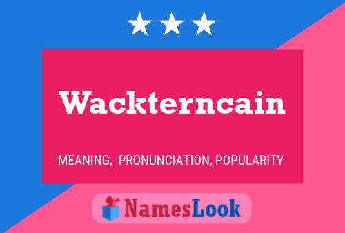 Wackterncain 名字海报