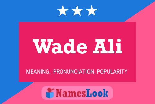 Wade Ali 名字海报