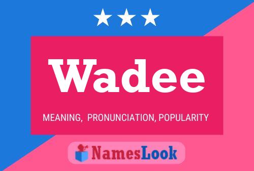 Wadee 名字海报